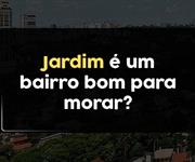 Imagem Jardim é um bairro bom para morar?