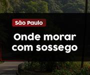 Imagem Onde morar com sossego? Encontre o bairro perfeito para o seu estilo de vida em São Paulo