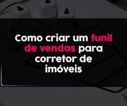 Imagem Como criar um funil de vendas para o corretor de imóvel