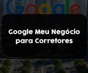 Imagem Como funciona o Perfil da Empresa no Google (antigo Google Meu Negócio) para Corretor de Imóvel?