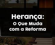 Imagem Reforma do Código Civil: quais são os impactos na herança?