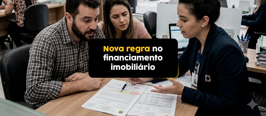 Imagem Novas regras da Caixa para financiamento imobiliário: entenda as mudanças e os impactos