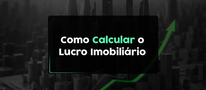 Imagem Como calcular o lucro imobiliário?