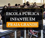 Imagem Escola pública infantil em Praia Grande: conheça as opções