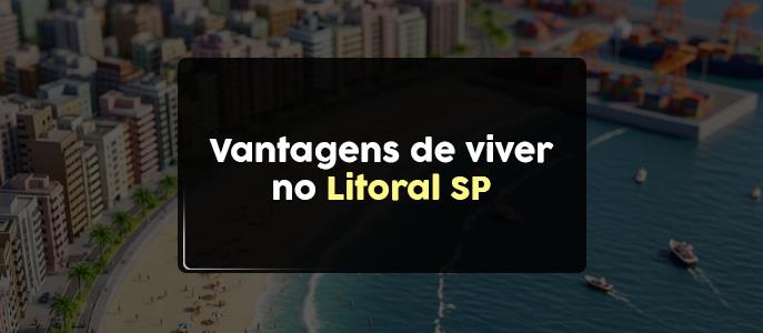 Imagem Quais os benefícios de morar no litoral de São Paulo?