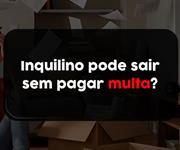 Imagem Inquilino pode sair do imóvel alugado sem pagar multa?