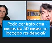 Imagem Pode contrato com menos de 30 meses na locação residencial? Quais são os riscos?