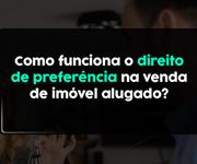 Imagem Como funciona o direito de preferência na venda de imóvel alugado?