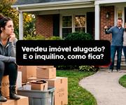 Imagem O que acontece com o inquilino quando o imóvel é vendido?