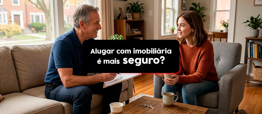 Imagem Alugar direto com proprietário ou com imobiliária: qual é mais seguro?