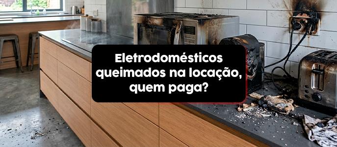 Imagem Lei do Inquilinato e eletrodomésticos queimados: quem paga o prejuízo?
