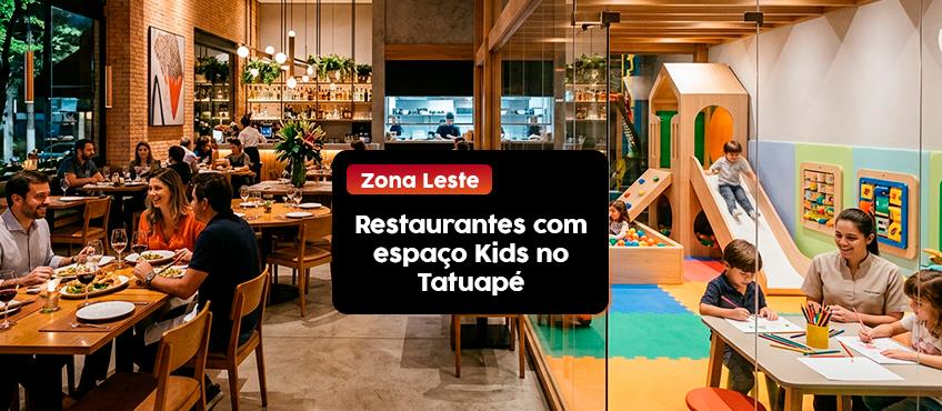 Imagem Restaurantes com espaço kids no Tatuapé: veja os melhores locais