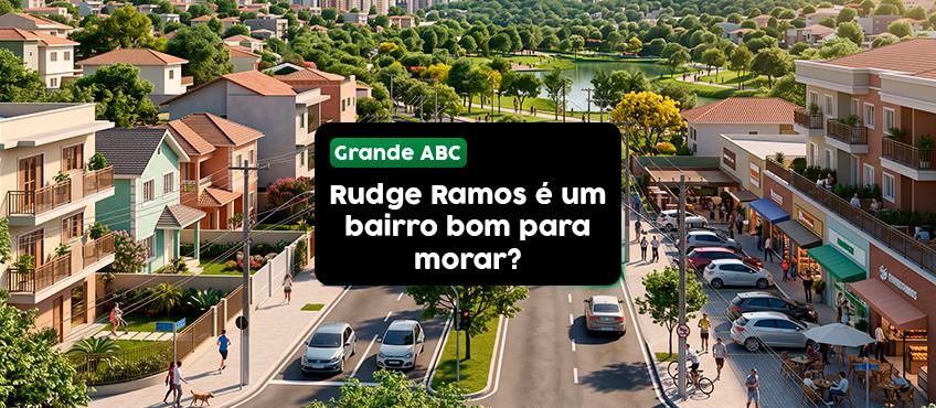 Imagem Rudge Ramos é um bom bairro para morar?