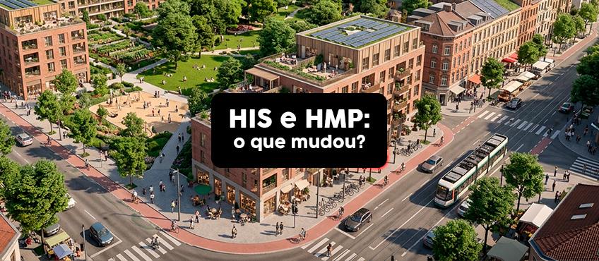 Imagem HIS e HMP: entenda como as novas regras impactam compradores, investidores e o mercado imo