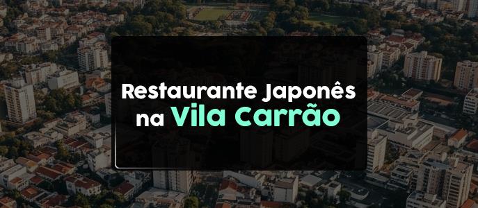 Imagem Restaurantes Japoneses na Vila Carrão, Zona Leste - SP