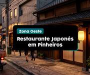 Restaurante Japonês em Pinheiros, Zona Oeste de SP