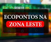 Imagem Ecopontos na Zona Leste
