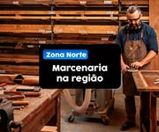 Marcenaria na Zona Norte de SP