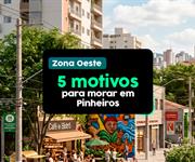 05 motivos para morar em Pinheiros