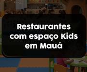 Imagem Restaurante com espaço kids em Mauá: conheça as melhores opções da cidade