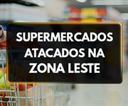 Imagem Supermercados Atacados na Zona Leste de São Paulo
