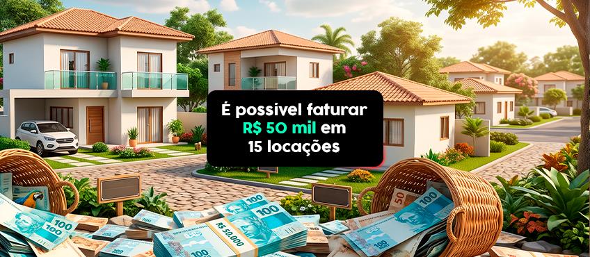 Imagem Como faturar R$ 50 mil em 15 locações? Especialista explica estratégia