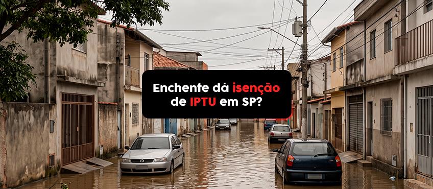 Minha casa alagou, preciso pagar IPTU em São Paulo?