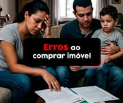 10 erros ao comprar um imóvel pela primeira vez