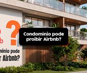 Imagem Condomínio pode proibir Airbnb? Entenda o que diz a lei