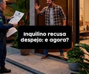 O que acontece se o inquilino se recusar a sair do imóvel após o despejo?