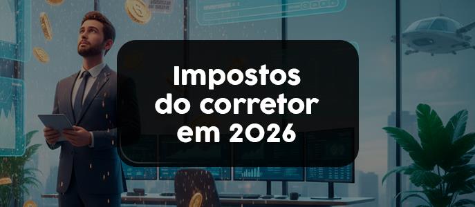 Imagem Quais Impostos o Corretor de Imóveis Precisa Pagar em 2026?