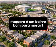 Imagem Itaquera é um bairro bom para morar?