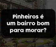 Imagem Pinheiros é um bairro bom para morar?