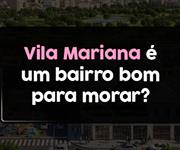 Imagem Vila Mariana é um bairro bom para morar?