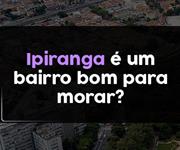Imagem Ipiranga é um bairro bom para morar?